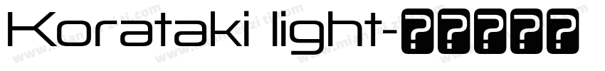 Korataki light字体转换